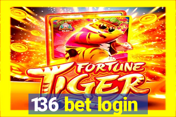 136 bet login